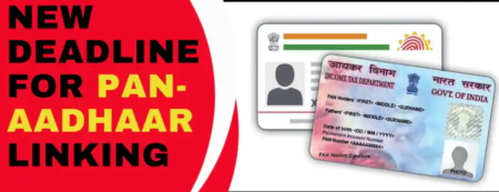 पैन और आधार लिंक करने की तिथि तीन महीने बढ़ाई गई, जानिए क्या है नई तारीख?